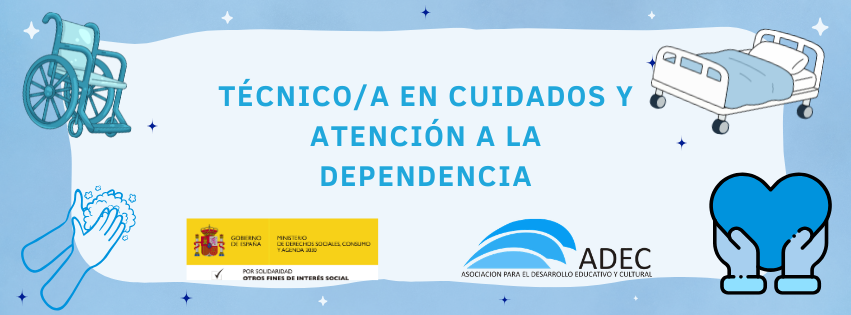 Técnico/a en Cuidados y Atención a la Dependencia